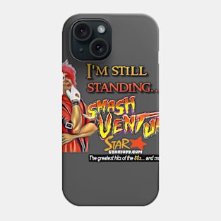 Smash Ventura - I'm still standing Phone Case