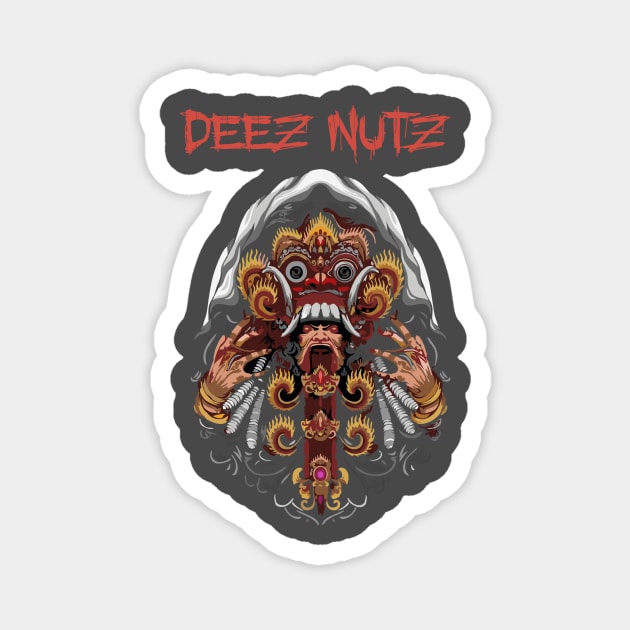 deez nuts art bali Magnet by TamaJonson