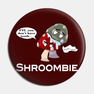 Shroombie Pin