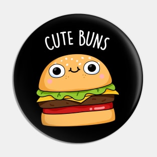 Cute Buns Funny Burger Bun Pun Pin