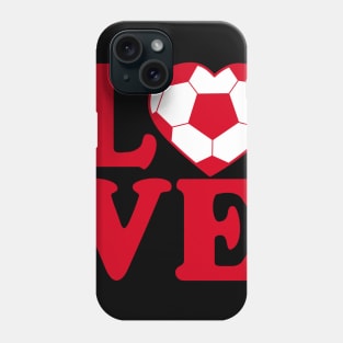 I Love Soccer Phone Case