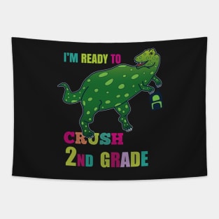 I'm Ready To Crush Second Grade Tapestry