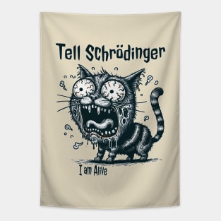 Tell Schrödinger zombie cat Tapestry