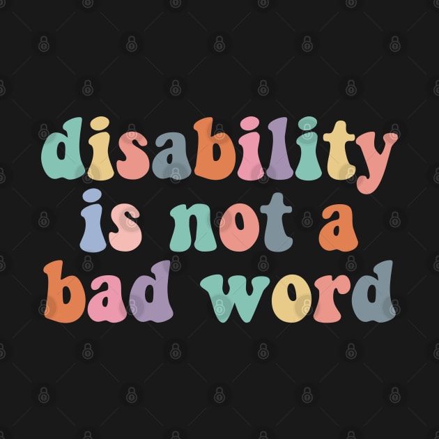 Disability is not a bad word, cute colorful disabled by yass-art