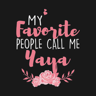 My Favorite People Call Me Yaya T-Shirt