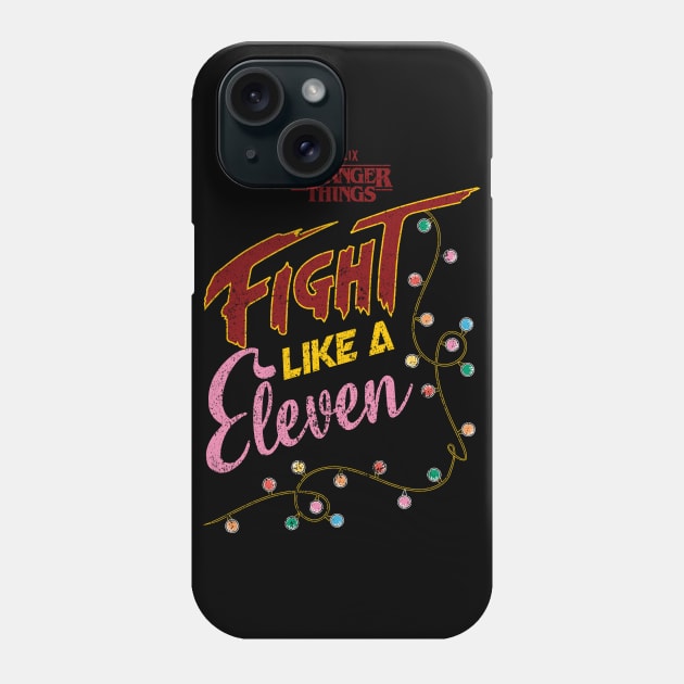 STRANGER THINGS: FIGHT LIKE A ELEVEN GRUNGE STYLE Phone Case by FunGangStore