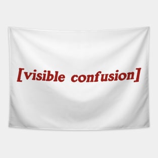 Visible Confusion T-Shirt, Visible Confusion T-Shirt, Reaction Image, Zoomer Joke Gift, Sarcastic Dank Meme Quote, Funny Meme Tapestry