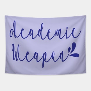 Back to school, Academic weapon inspirational quote, Academic Weapon, academic weapon meaning Tapestry