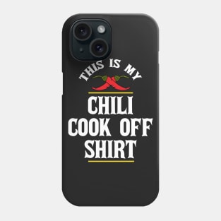 This is My Chili Cook Off Shirt Phone Case