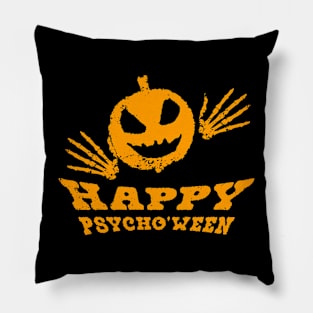 Happy Psycho’ween! Halloween of Horrors! Pillow