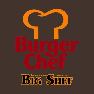 Big Shef from Burger Chef T-Shirt