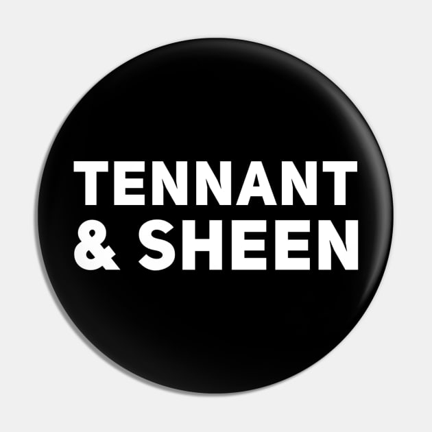 Tennant & Sheen Pin by Doctor Who Tees 