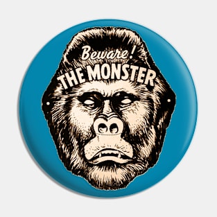 Beware the Monster! Pin