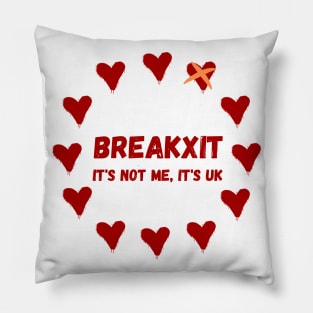 Break-Up Breakxit It's Not Me It's UK Pillow