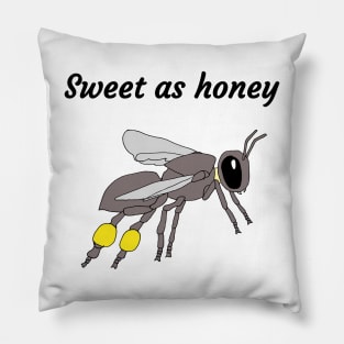 Sweet as sugarbag bee honey! Pillow