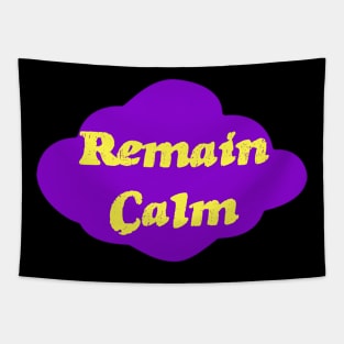 Remain Calm Tapestry