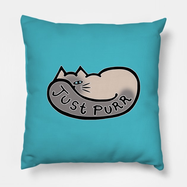 JUST PURR, Siamese Cat Pillow by RawSunArt