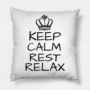 Keep Calm Rest Relax Pillow