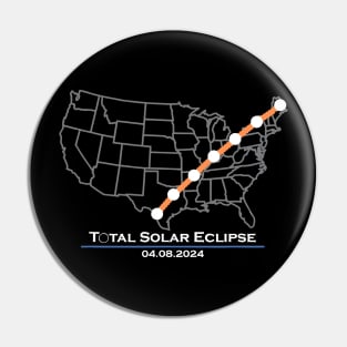 America Totality Total Solar Eclipse April 8 2024 Pin