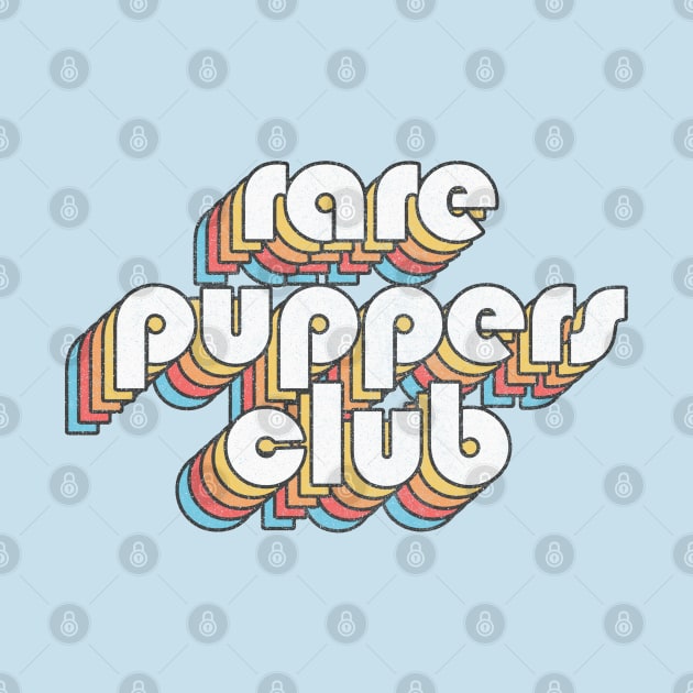 Rare Puppers Club - Doggo Lover Gift by DankFutura