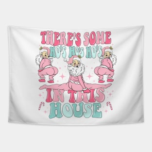 theres some hos in this house christmas funny santa claus Tapestry