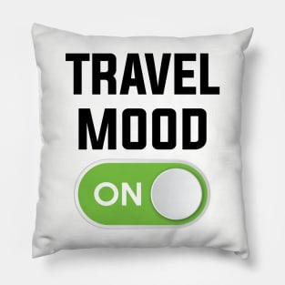 TRAVEL MOOD ON Pillow