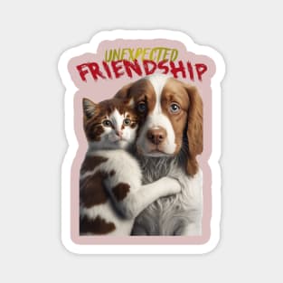 UNEXPECTED FRIENDSHIP - CAT AND DOG Magnet