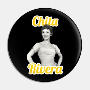 Chita Rivera Pin