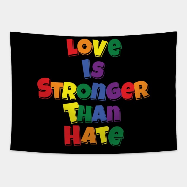 Love is Stronger than Hate v2 Tapestry by Trans Action Lifestyle