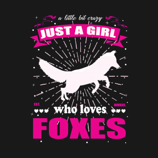 Just A Girl Who Loves Foxes Outfit T-Shirt