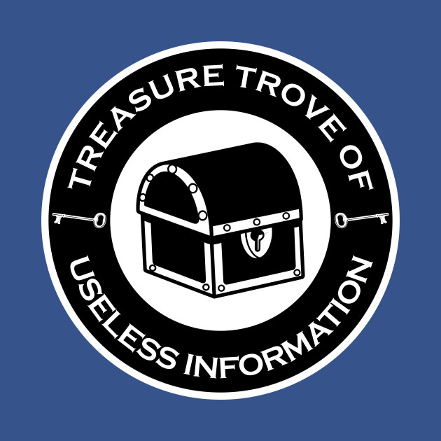 Disover Treasure Trove of Useless Information - Trivia - T-Shirt