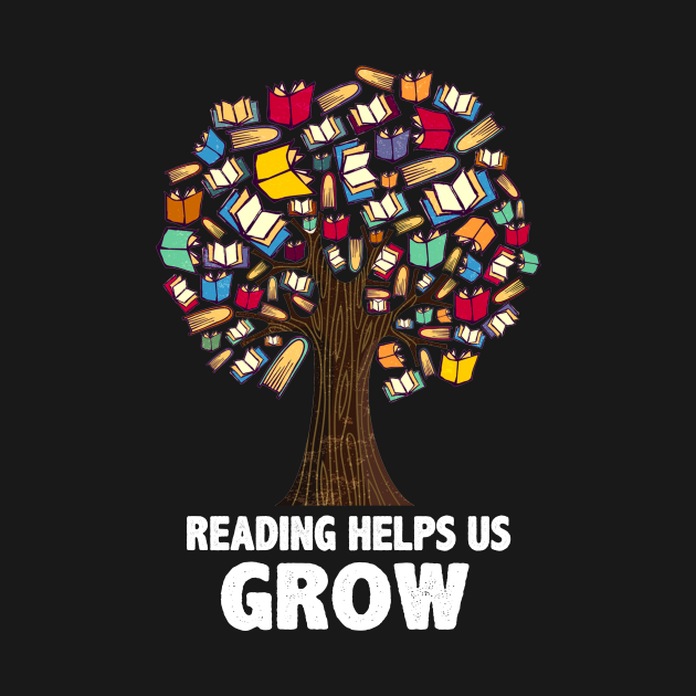 Book Tree Reading Helps Us Grow Librarian Book Tree TShirt TeePublic