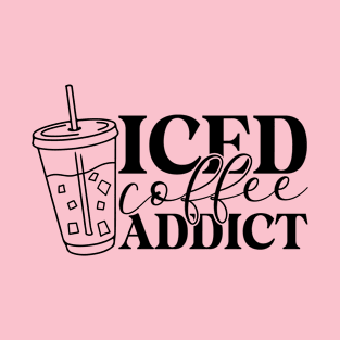 Iced coffee addict T-Shirt