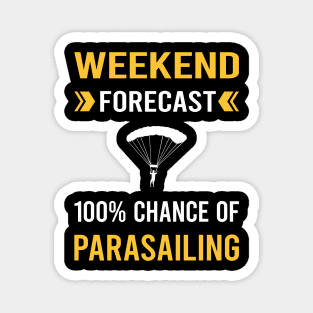 Weekend Forecast Parasailing Parascending Parakiting Paraskiing Magnet