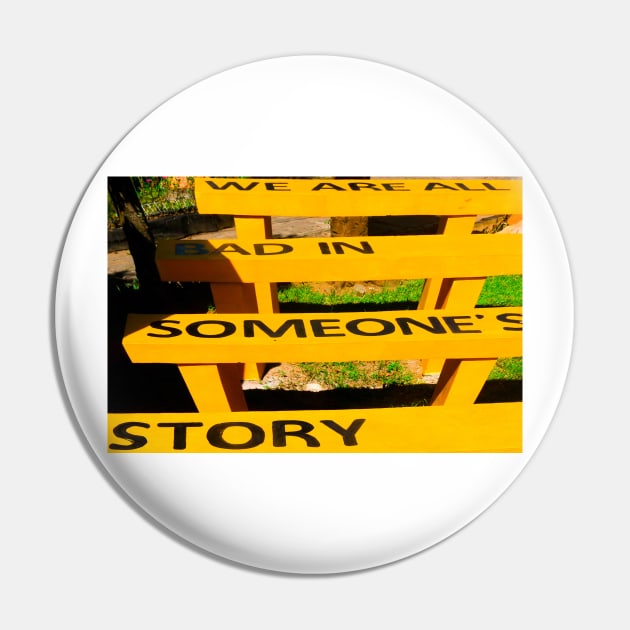 We are all bad in someone´s story on yellow benches Pin by kall3bu