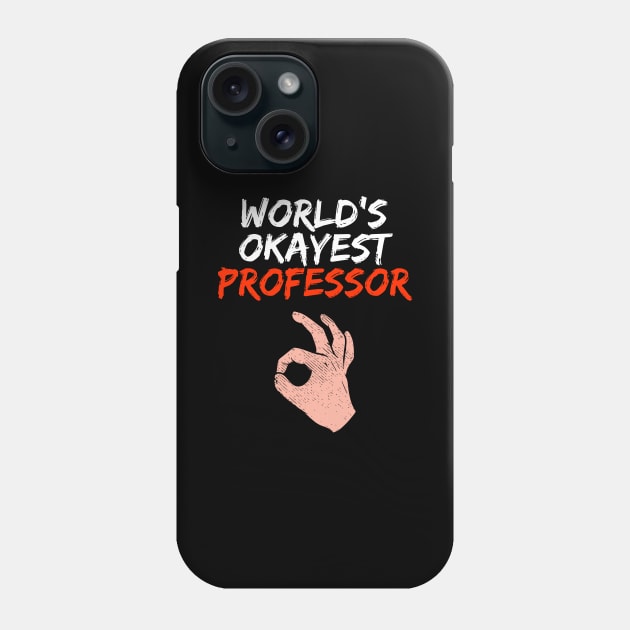 Funny Professor Job Profession Gift Phone Case by Dolde08