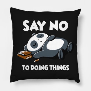 Say no to doing things Pillow