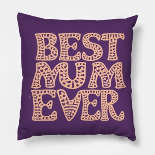 Best Mum Ever Pillow