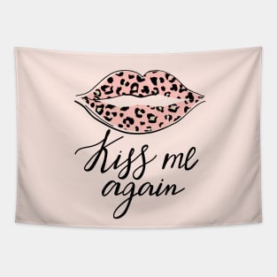 Kiss me again lettering. Quote design. Tapestry