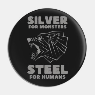 Snarling Wolf - Silver for Monsters - Steel for Humans - Fantasy Pin