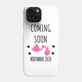 Coming Soon November 2020 Phone Case