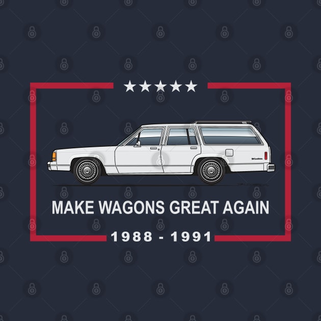 Make Wagons Great Again by JRCustoms44