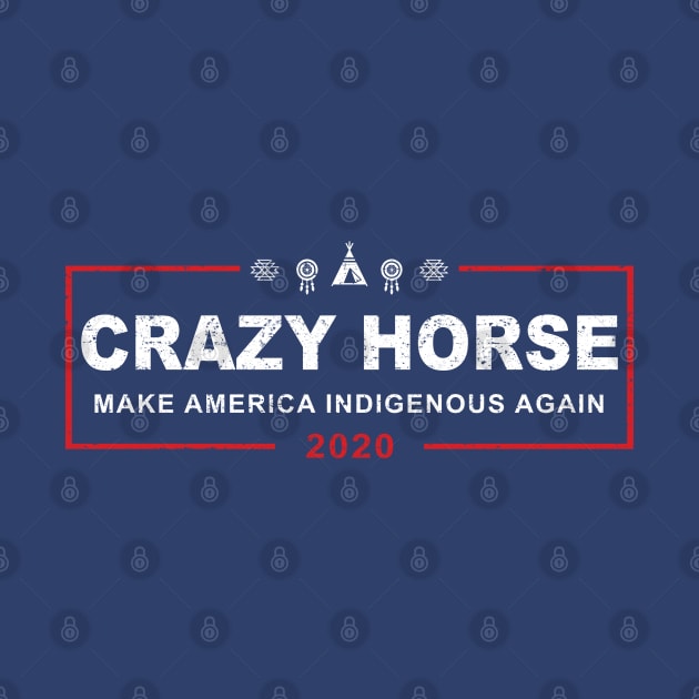 Crazy Horse 2020 / Make America Indigenous Again (worn) [Roufxis] by Roufxis