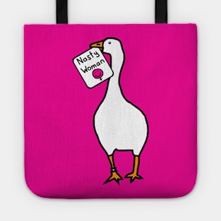 White Goose with Stolen Nasty Woman Sign Tote