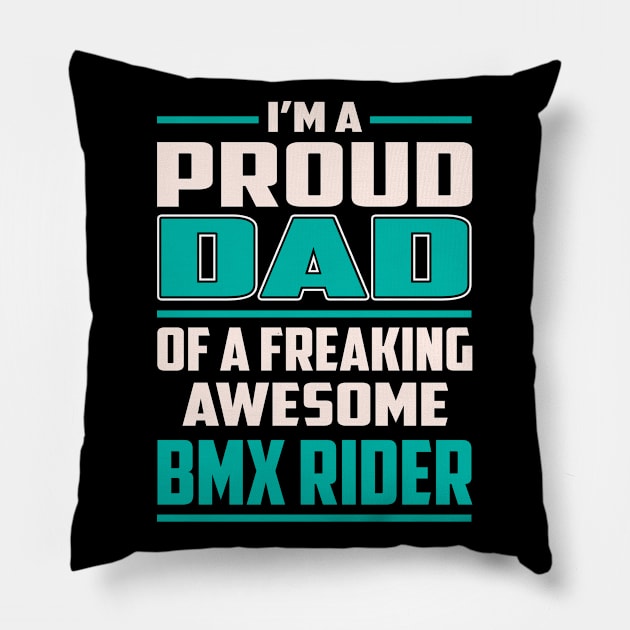 Proud DAD Bmx Rider Pillow by Rento