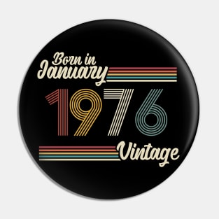 Vintage Born in January 1976 Pin