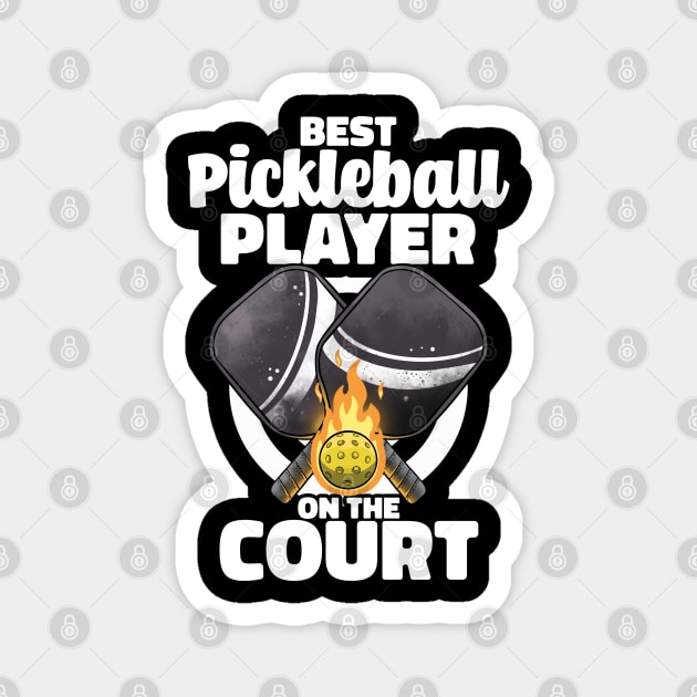 Best Pickleball Player Funny Pickleballer Lucky Pickleball Magnet by MerchBeastStudio