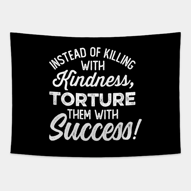 Torture Them With Success Tapestry by Cult WolfSpirit 