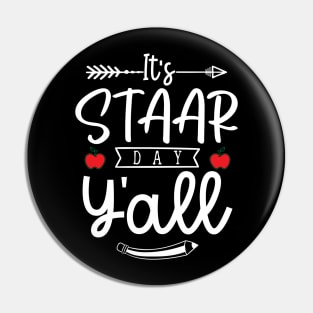 It's STAAR Day Y'all Funny Texas Teacher Testing Pin