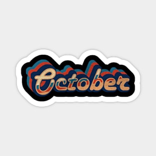 october - vintage retro 70s future b Magnet